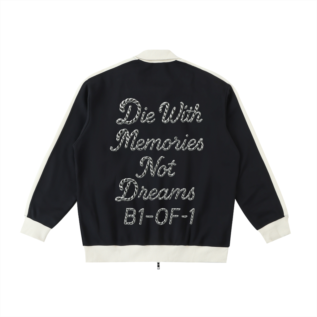 Die With Memories Not Dreams Track Jacket
